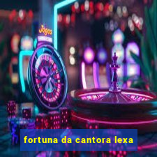 fortuna da cantora lexa